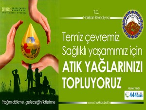 Hakkari’de toplanan bitkisel yağlar, biyodizel olacak