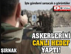 Askerlerini canlı hedef yaptı!