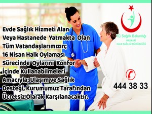Halk oylamasında hastalara ulaşım kolaylığı!