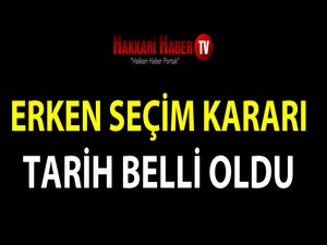 Erken Seçim kararı tarihi belli oldu