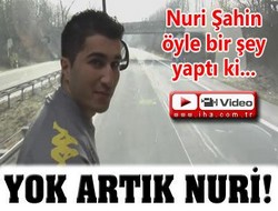 Yok artık Nuri!