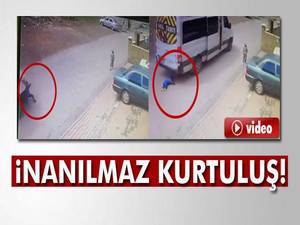 Minik çocuğun inanılmaz kurtuluşu