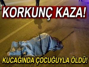 Otomobilin çarptığı anne ve oğlu hayatı kaybetti