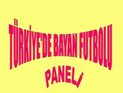 Bayan futbol paneli hazırlıkları
