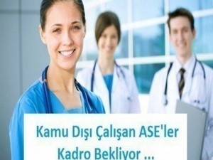 Kamu dışı çalışan ASE'ler kadro bekliyor