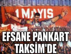 Efsane pankart Taksim'de
