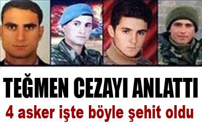 4 ASKERİN NASIL ŞEHİT OLDUĞUNU ANLATTI