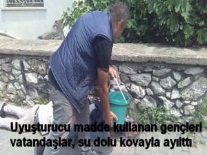 Uyuşturucu bağımlısı geçleri böyle ayılttı!