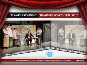 "Hikaye-i Kaymakam" tiyatro oyununa davet