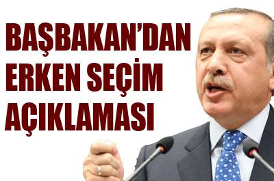 ERDOĞAN DAN ERKEN SEÇİM AÇIKLAMASI