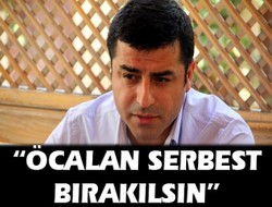 Öcalan serbest bırakılsın"