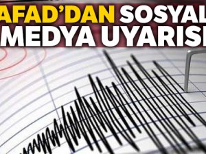 AFAD'dan sosyal medya uyarısı