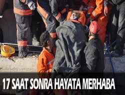 17 saat sonra kurtarıldı