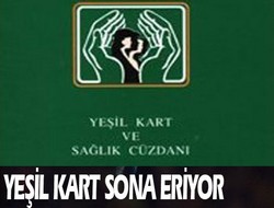 Yeşil Kart sona eriyor