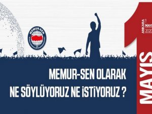Memur-Sen'den 1 Mayıs açıklaması!