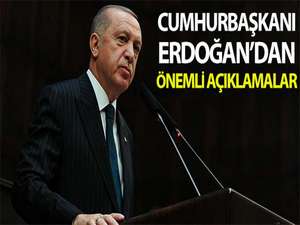 Cumhurbaşkanı Erdoğan'dan önemli açıklamalar