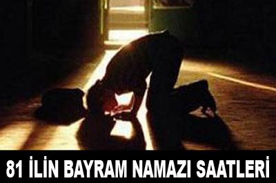 BAYRAM NAMAZI SAATLERİ
