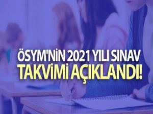 2021 yılı sınav takviminin açıklandı