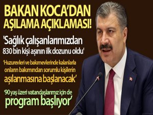 Bakan Koca'dan aşılama açıklaması!