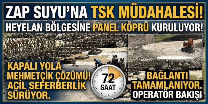 Zap suyu üzerinde panel köprü çalışması sürüyor