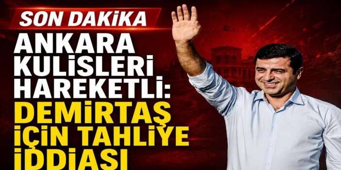 Demirtaş tahliye ediliyor iddiası