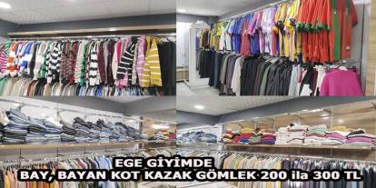 Ege giyimde bay, bayan kot kazak gömlek 200- 300 TL