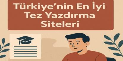 Türkiye’nin En İyi Tez Yazdırma Siteleri