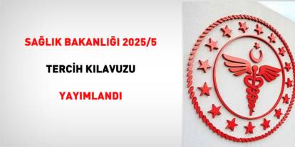 Sağlık Bakanlığı 2025/5 Tercih Kılavuzu Yayımlandı