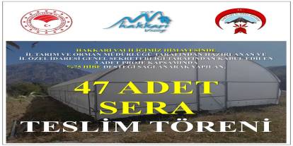 Hakkari’de 47 Çiftçiye %75 hibeli sera desteği